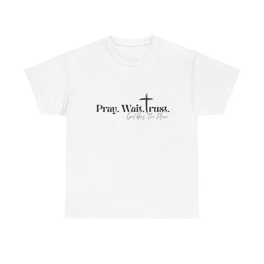 Pray Wait Trust Tee